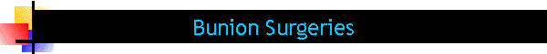 Bunion Surgeries